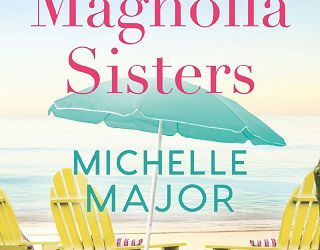 magnolia sisters michelle major