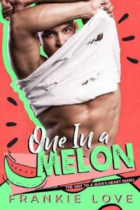 one in melon, frankie love