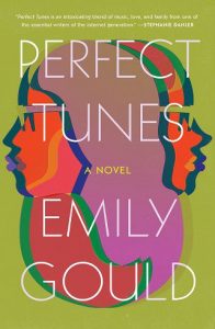 perfect tunes, emily gould