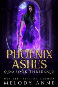 phoenix ashes, melody anne