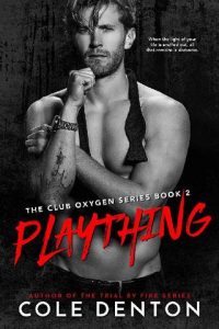 plaything, cole denton