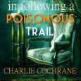 poisonous trail charlie cochrane