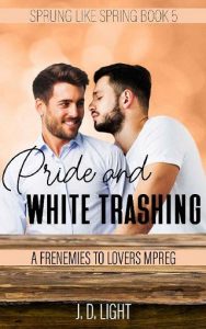 pride white trashing, jd light