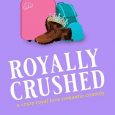 royally crushed melanie summers