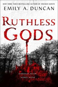 ruthless gods, emily a duncan