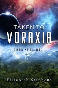 taken voraxia, elizabeth stephens