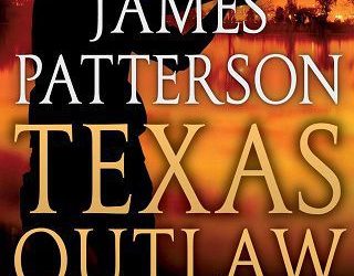 texas outlaw james patterson