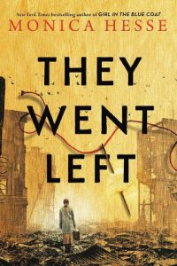 they went left, monica hesse