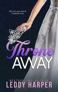 throne away, leddy harper