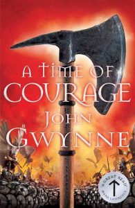 time courage, john gwynne