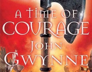 time courage john gwynne