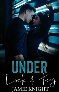under lock key, jamie knight