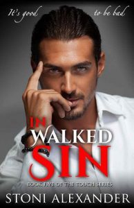 walked sin, stoni alexander