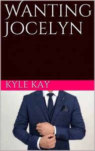 wanting jocelyn, kyle kay