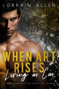 when art rises, lorrain allen