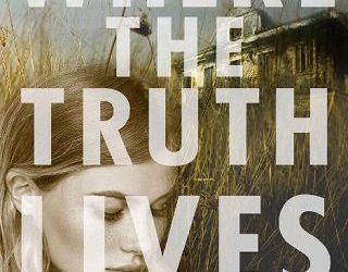 where truth lives mia sheridan