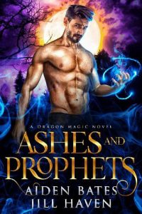 ashes prophets, jill haven