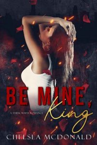 be mine king, chelsea mcdonald
