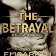betrayal elisabeth naughton
