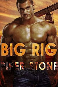 big rig, piper stone