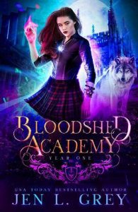 bloodshed academy, jen l grey