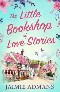 bookshop love stories, jaimie admans