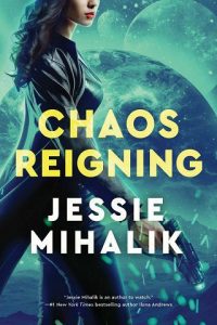 chaos reigning, jessie mihalik