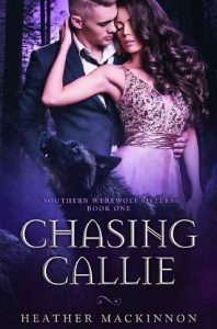 chasing callie, heather mckinnon