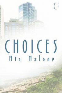 choices, mia malone