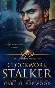 clockwork stalker, cari silverwood