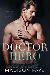 doctor hero, madison faye