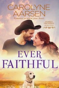 ever faithful, carolyne aarsen