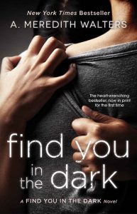 find you dark, a meredith walters