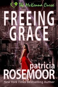 freeing grace, patricia rosemoor
