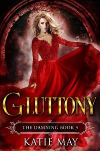 gluttony, katie may