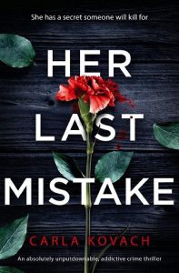 her last mistake, carla kovach