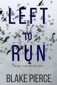 left run, blake pierce