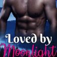 loved moonlight carly keene