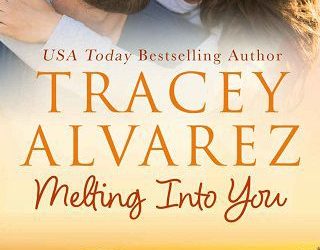 melting into you tracey alvarez