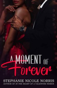 moment forever, stephanie nicole norris