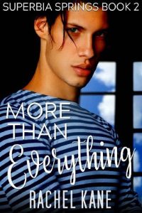 more everything, rachel kane