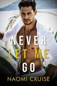 never let me go, naomi cruise