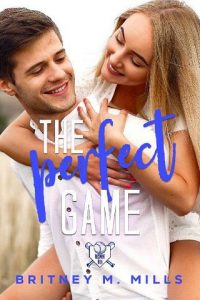 perfect game, britney m mills