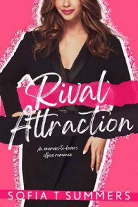 rival attraction, sofia t summers