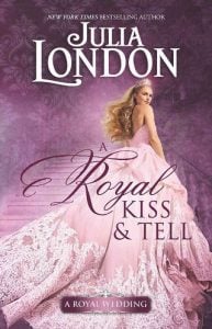 royal kiss tell, julia london