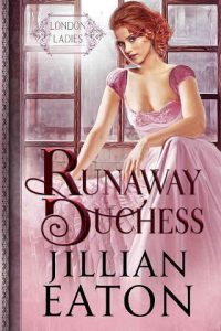 runaway duchess, jillian eaton