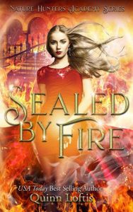 sealed fire, quinn loftis