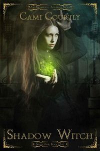 shadow witch, cami courtly