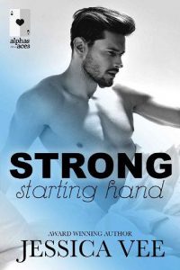 strong starting hand, jessica vee