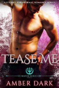 tease me, amber dark